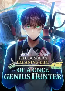 Clever Cleaning Life Of The Returned Genius Hunter